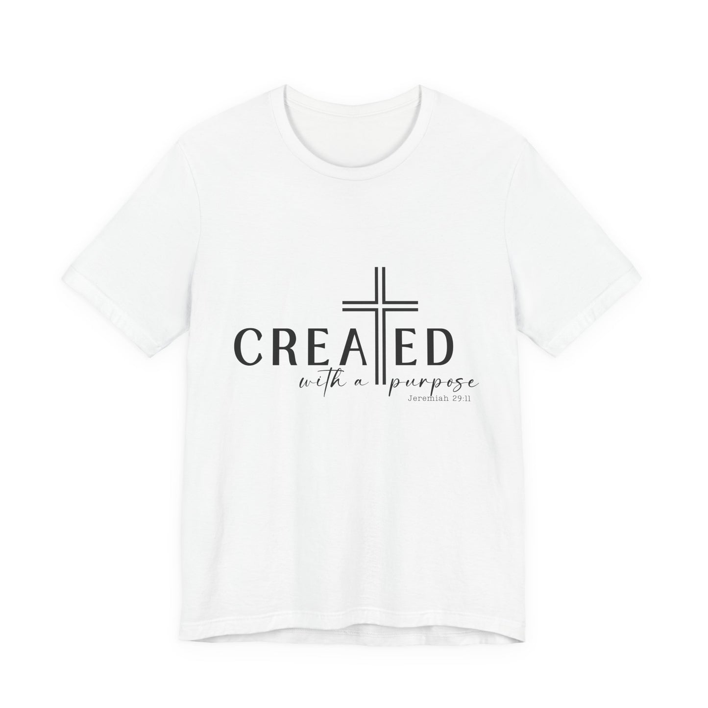 Faith-Inspired Unisex Short Sleeve Tee - Created with a Purpose, Inspirational T-Shirt, Christian Gift, Casualwear, Everyday Wear