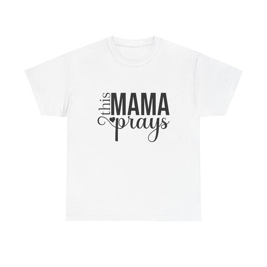 This Mama Prays T-Shirt — Inspirational Christian Mom Tee